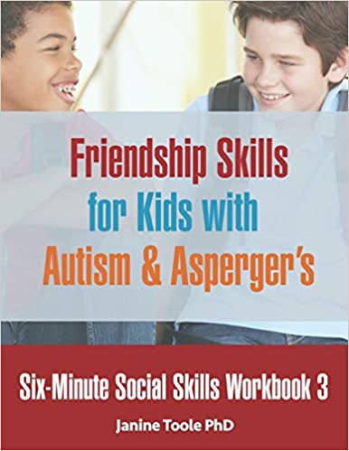 Six-Minute Social Skills Workbook 3: Friendship Skills for Kids with Autism & Asperger's - Epub + Converted Pdf